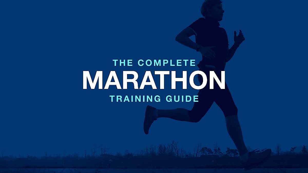 The Complete Marathon Training Guide The Complete Marathon Training Guide